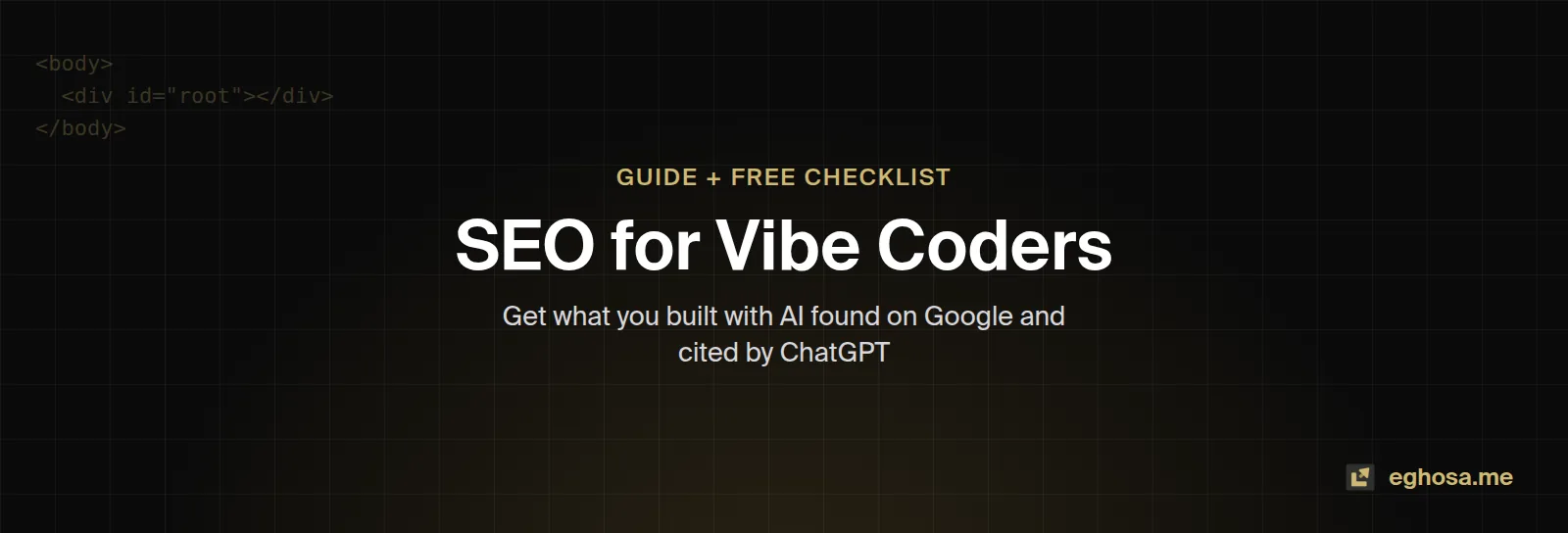 SEO for Vibe Coders: guide and free checklist