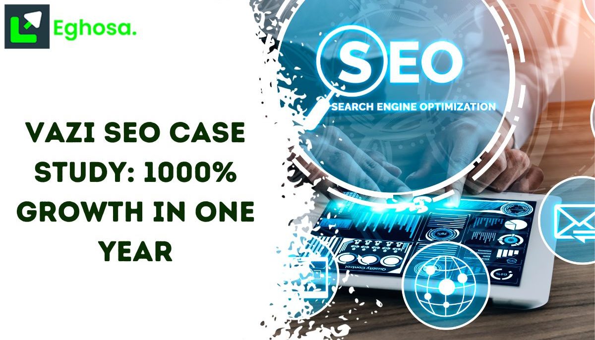 Vazi SEO Case Study